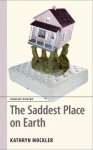 Saddest Place on Earth