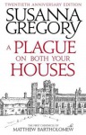 Plague On Both Your Houses