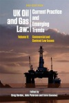 UK Oil and Gas Law: Current Practice and Emerging Trends