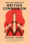 Lost World of British Communism