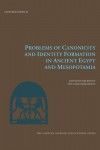 Problems of Canonicity and Identity Formation in Ancient Egypt and Mesopotamia