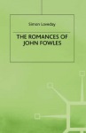 Romances of John Fowles