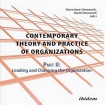 Contemporary Practice and Theory of Organizations – Part 2.