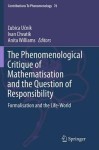 Phenomenological Critique of Mathematisation and the Question of Responsibility