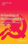 Archaeology of the Communist Era