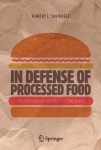 In Defense of Processed Food