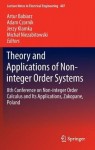 Theory and Applications of Non-integer Order Systems