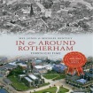 In & Around Rotherham Through Time