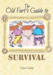 Old Fart's Guide to Survival