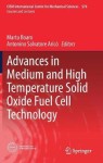 Advances in Medium and High Temperature Solid Oxide Fuel Cell Technology