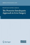 Posterior Intrahepatic Approach in Liver Surgery