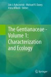 Gentianaceae - Volume 1: Characterization and Ecology