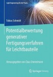 Potentialbewertung generativer Fertigungsverfahren fur Leichtbauteile