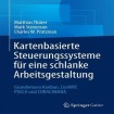Kartenbasierte Steuerungssysteme fur eine schlanke Arbeitsgestaltung