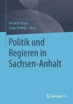 Politik und Regieren in Sachsen-Anhalt