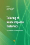 Tailoring of Nanocomposite Dielectrics