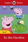 Ladybird Readers Level 1 - Peppa Pig - In the Garden (ELT Graded Reader)
