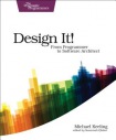 Design It! : Pragmatic Programmers
