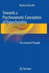 Towards a Psychosomatic Conception of Hypochondria