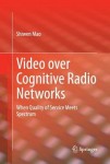 Video over Cognitive Radio Networks