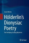 Holderlin’s Dionysiac Poetry