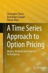 Time Series Approach to Option Pricing