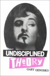 Undisciplined Theory