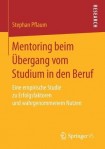 Mentoring beim Ubergang vom Studium in den Beruf