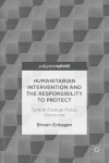 Humanitarian Intervention and the Responsibility to Protect