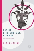 Gossip, Epistemology, and Power