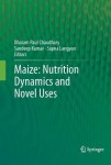Maize: Nutrition Dynamics and Novel Uses