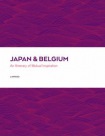 Japan and Belgium: An Itinery of Mutual Inspiration