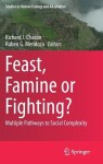 Feast, Famine or Fighting?
