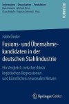 Fusions- und Ubernahmekandidaten in der deutschen Stahlindustrie