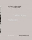Fragile Order – Rolf Muhlethaler