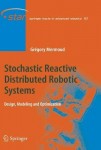 Stochastic Reactive Distributed Robotic Systems