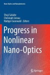 Progress in Nonlinear Nano-Optics