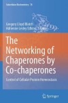 Networking of Chaperones by Co-chaperones