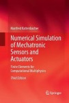 Numerical Simulation of Mechatronic Sensors and Actuators