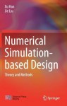 Numerical Simulation-based Design