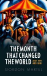 Month that Changed the World