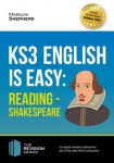 KS3: English is Easy - Reading (Shakespeare). Complete Guidance for the New KS3 Curriculum