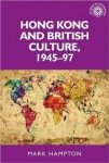Hong Kong and British Culture, 1945–97