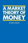 Market Theory of Money