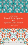 Learning French from Spanish and Spanish from French