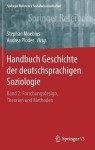 Handbuch Geschichte der deutschsprachigen Soziologie