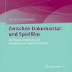Zwischen Dokumentar- und Spielfilm