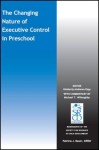 Changing Nature of Executive Control in Preschool