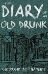 Diary of an Old Drunk