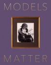 Models Matter